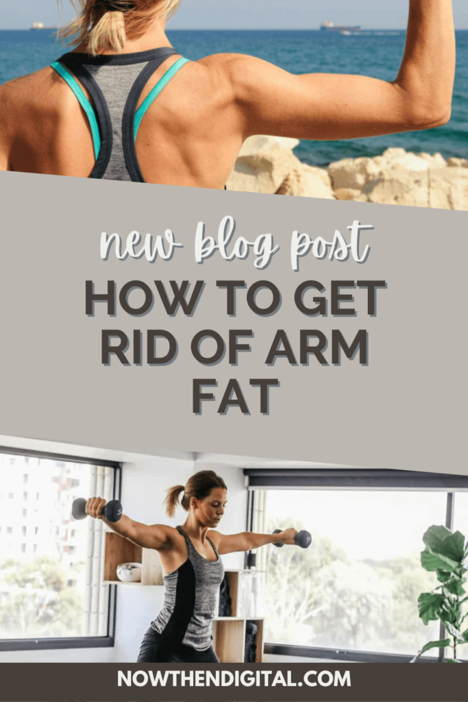 How to Get Rid of Arm Fat