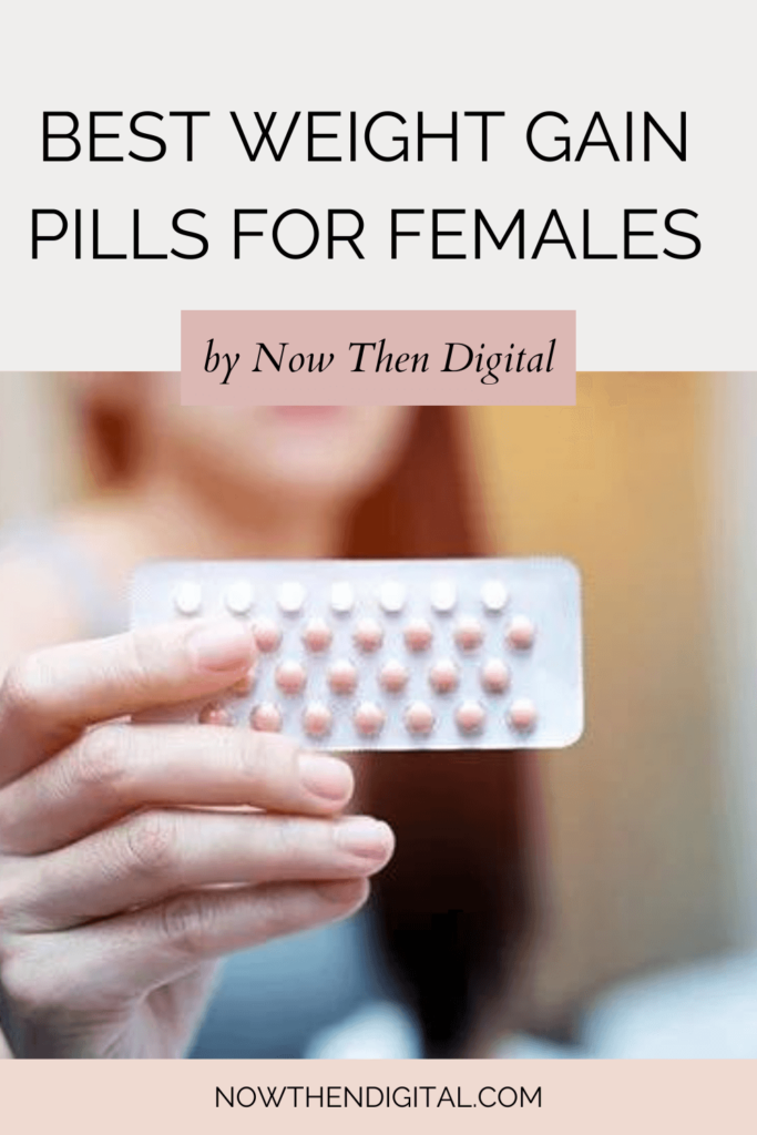 best weight gain pills for females