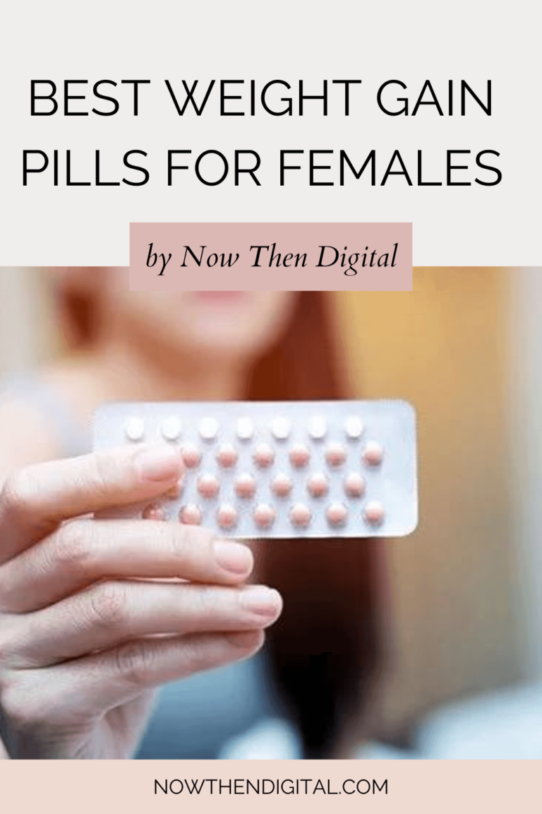 the-best-weight-gain-pills-for-females-2022-now-then-digital