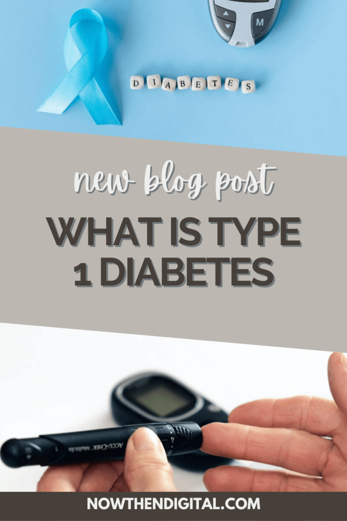 What is type 1 diabetes