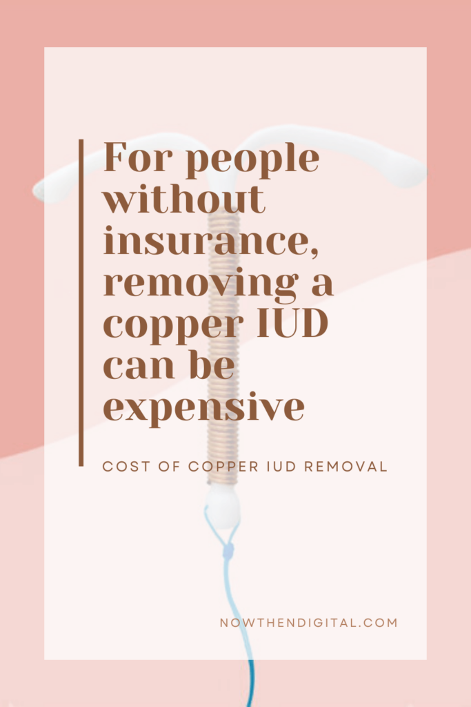 Cost of copper IUD removal