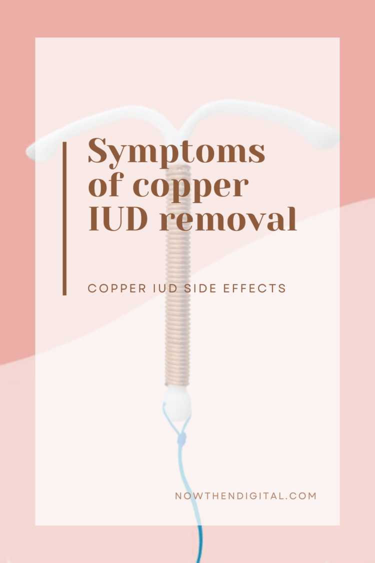 Removal of Copper IUD When and What to Expect Now Then Digital