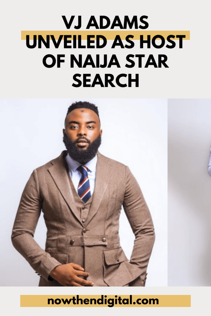 VJ Adams to host Naija Star Search