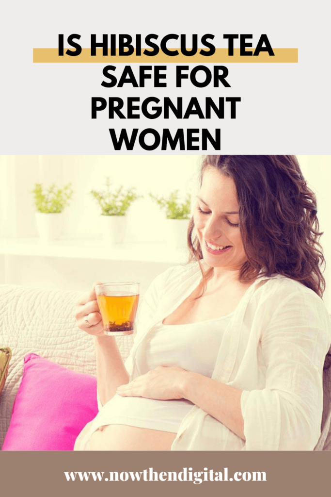 health benefits of hibiscus tea pregnancy