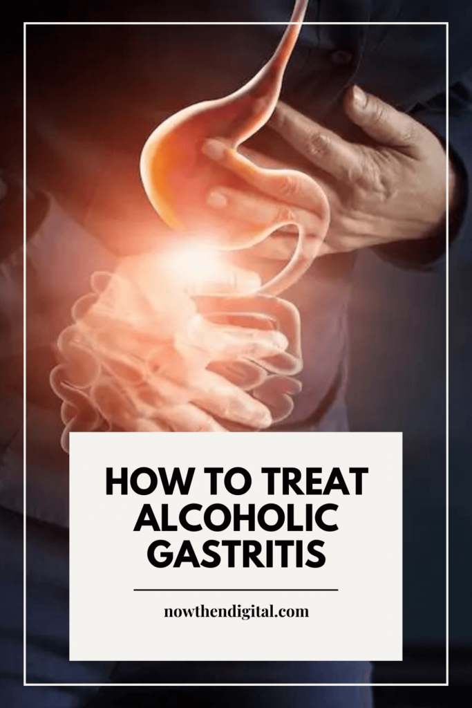 how to treat alcoholic gastritis