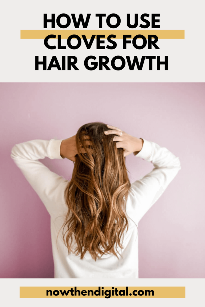 how to use cloves for hair growth