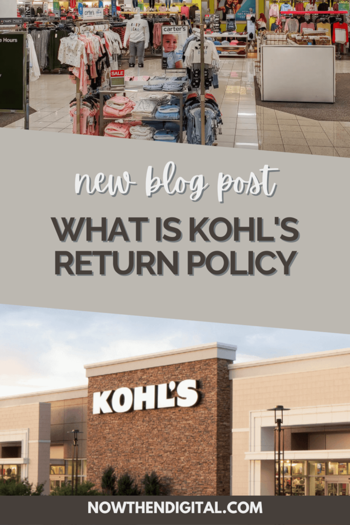 Kohls Return Policy What to Do if Unsatisfied Now Then Digital