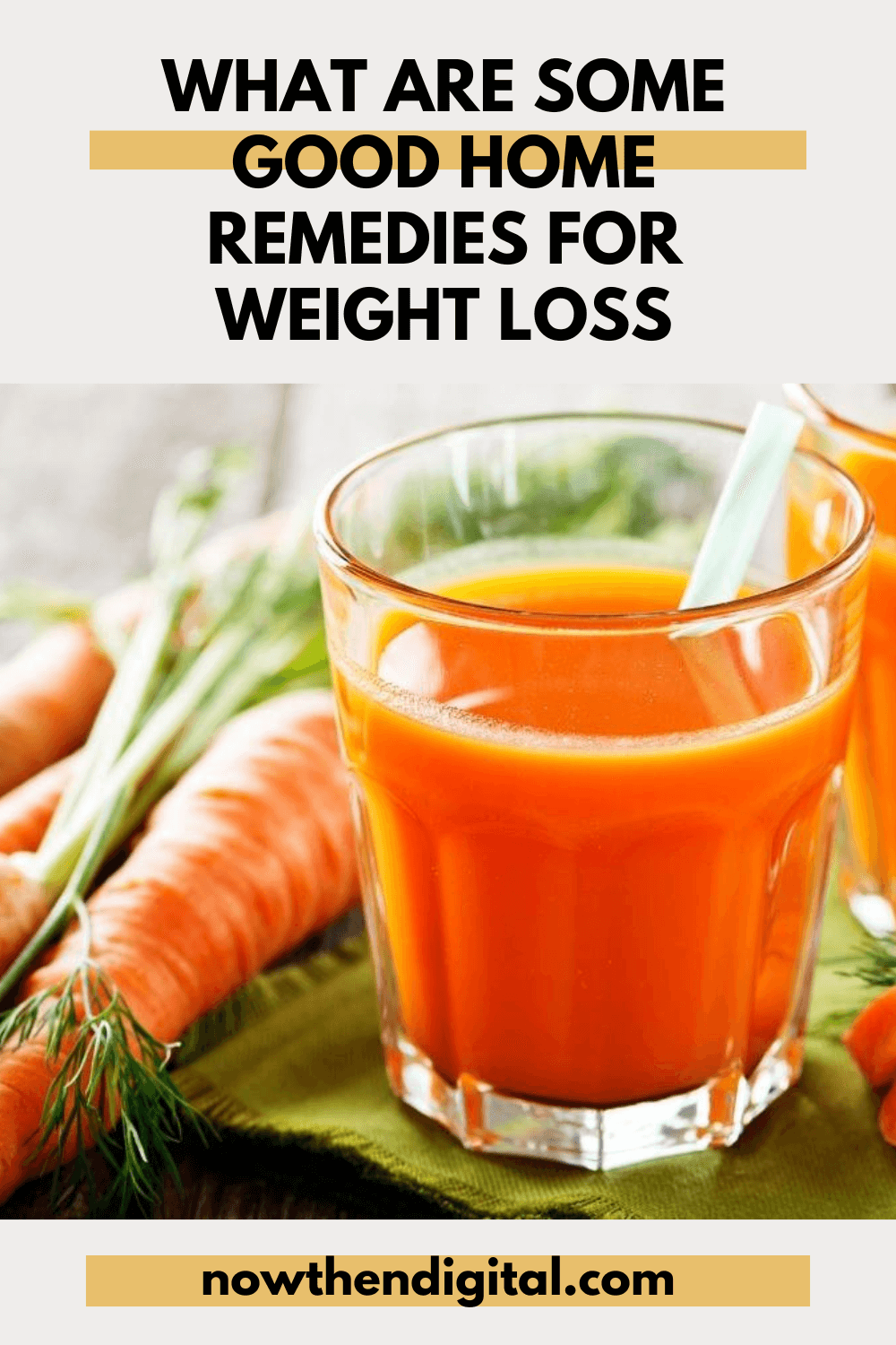 6 Weight Loss Home Remedies That Work Now Then Digital