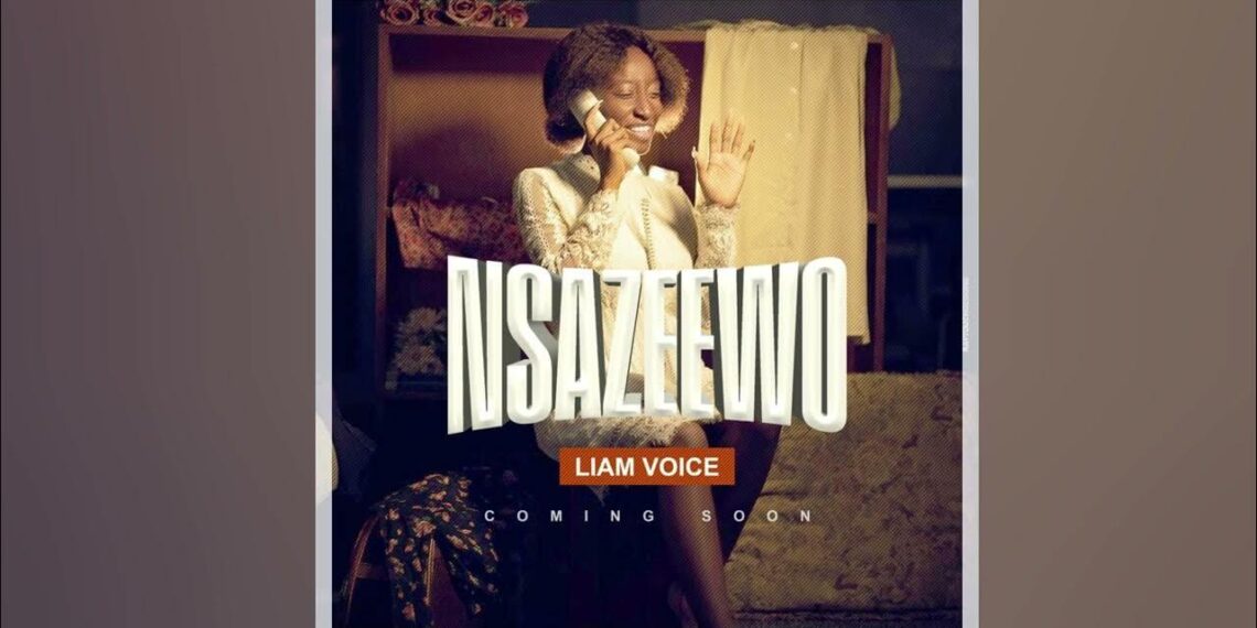 liam voice new song nsazewo