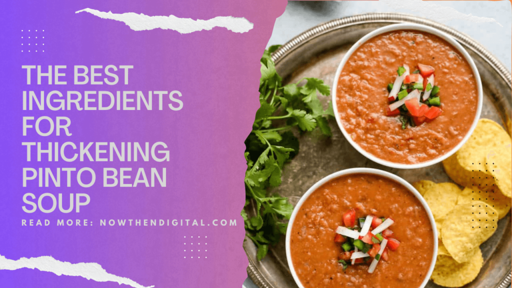 how to thicken pinto bean soup