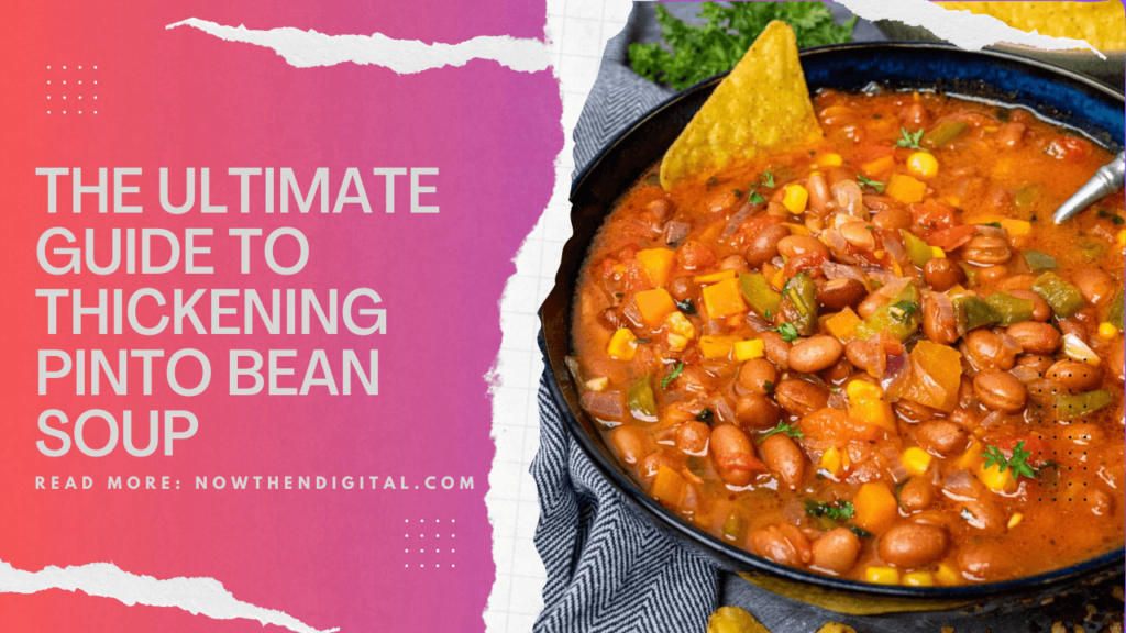 thicken pinto bean soup