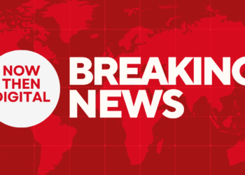 now then digital breaking news