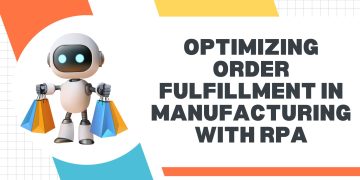 Manufacturers Turn to Robotics to Streamline Order Fulfilment.